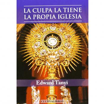 La culpa la tiene la propia iglesia