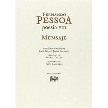 Poesía VIII. Mensaje - Fernando Pessoa