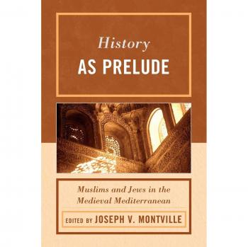 Medieval Mediterranean Encounters: Muslims and Jews - A Historical Prelude