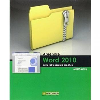 Aprendre Word 2010 amb 100 exercicis pràctics