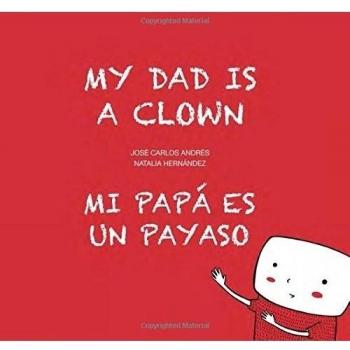 My Dad Is a Clown (Hardcover)