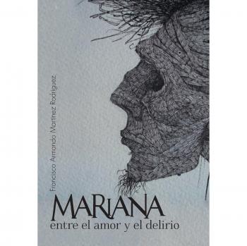Mariana: Novela de Amor y Delirio