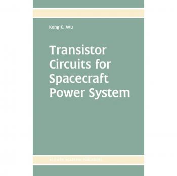 Transistor Power Circuits for Spacecraft Systems