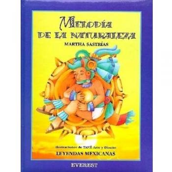 Melodia de la naturaleza leyendas mexicanas rascacielos