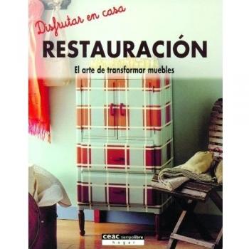 Restauración: El arte de transformar muebles