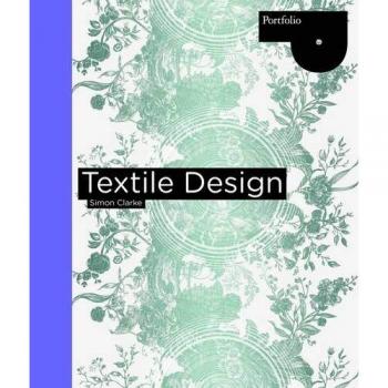 Textile Design: Portfolio Series by Laurence King Publishing