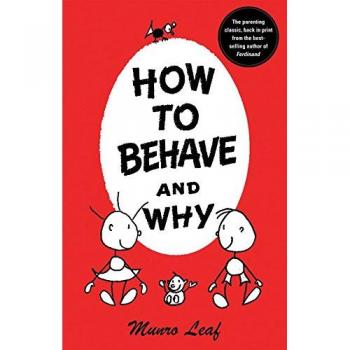 How to Behave and Why