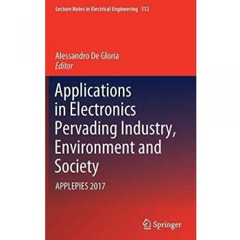 Applications in Electronics Pervading Industry, Environment and Society: APPLEPIES 2017: 512