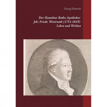 Biografía del farmacéutico de Hamelín Joh. Friedr. Westrumb (1751-1819) - Tapa blanda