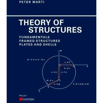 Theory of Structures: Fundamentals, Framed Structures, Plates and Shells