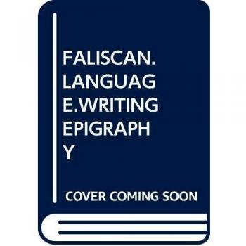 Faliscan. Language/ Writing/ Epigraphy