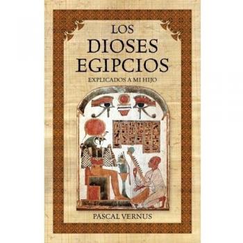 Los dioses egipcios explicados a mi hijo