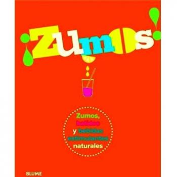 ZUMOS!. ZUMOS BATIDOS Y BEBIDAS ESTIMULANTES NATURALES