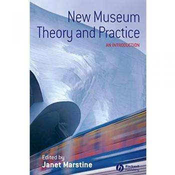 New Museum Theory and Practice: An Introduction