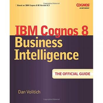 IBM Cognos 8 Business Intelligence Comprehensive Guide