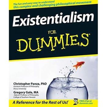 Existentialism For Dummies