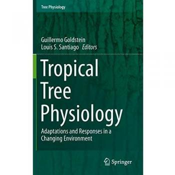 Tropical Tree Physiology: Adaptations and Responses in a Changing Environment: 6