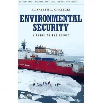 Environmental Security: A Guide to the Issues