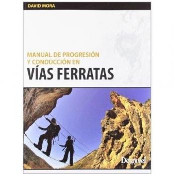 Manual de progresión y conducción en vías ferratas