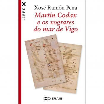 Martín Codax e os xograres do mar de Vigo