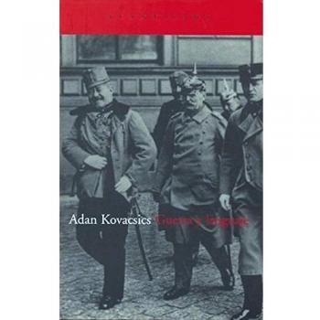 Guerra y lenguaje - Adan Kovacsics