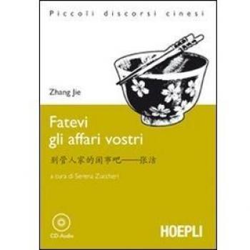 Fatevi gli affari vostri - Libro de autoayuda y desarrollo personal, incluye reflexiones sobre la vida cotidiana, consejos prácticos para mejorar las relaciones interpersonales y fomentar el bienestar emocional