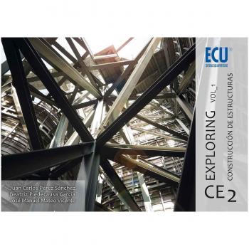 Exploring CE 2. Vol. 1. Construcción de estructuras
