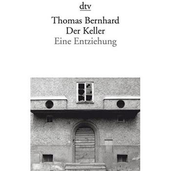 El Sótano: Una Desintoxicación de Thomas Bernhard