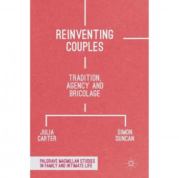 Reinventing Couples: Tradition, Agency and Bricolage