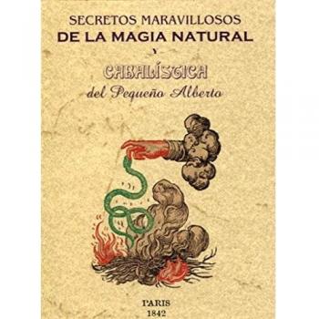Secretos maravillosos de la magia natural y cabalística.