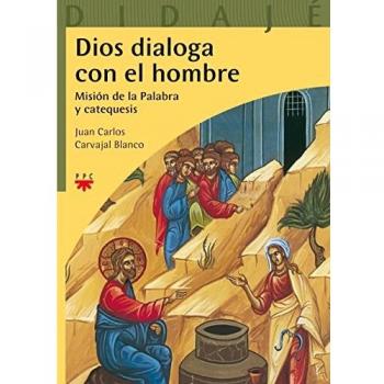 Dios Dialoga Con El Hombre: Misión de la Palabra y catequesis: 24