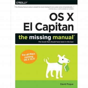 OS X El Capitan: The Missing Manual