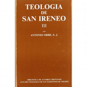 Teología de San Ireneo. III: Comentario al libro V del Adversus haereses: 3