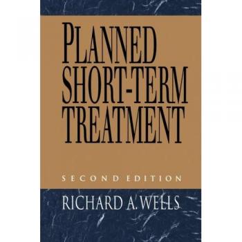 Tratamiento Planificado a Corto Plazo Tapa Dura por Richard A. Wells