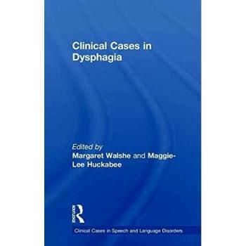 Clinical Cases in Dysphagia