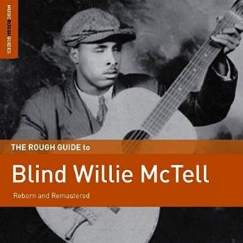 The Rough Guide To Blind Willie McTell