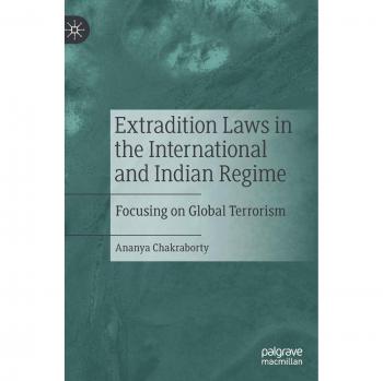 Extradition Laws in the International and Indian Regime: Focusing on Global Terrorism