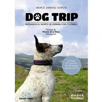 Dog trip - Pateando el norte de España con tu perro