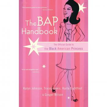 The BAP Handbook: The Official Guide to the Black American Princess (English Edition)