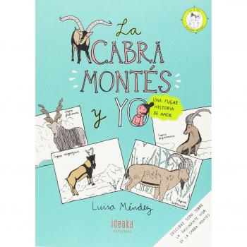 La cabra montés y yo: Una fugaz historia de amor