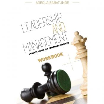 Leadership & Management Workbook: Skills Development Guide