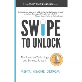 Swipe to Unlock: The Primer on Technology and Business Strategy