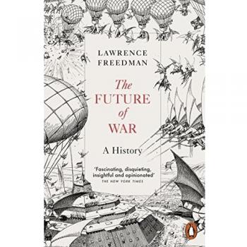 The Future Of War: A History