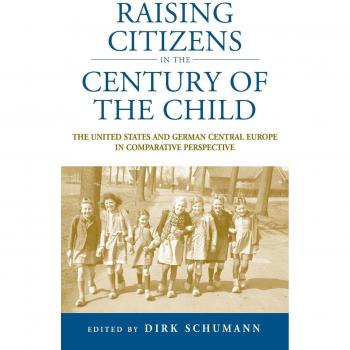 Raising Citizens in the Century of the Child: A Comparative Study of U.S. and German Central European Perspectives