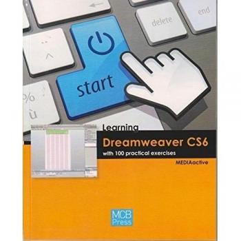 Learning Dreamweaver CS6 with 100 practical exercices