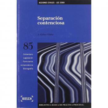 Separación contenciosa - LEC 2000: Biblioteca Básica de Práctica Procesal nº 85