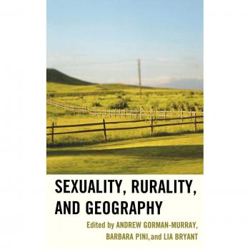 Sexuality, Rurality, and Geography: A Comprehensive Study Guide