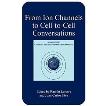 From Ion Channels to Cell-to-Cell Conversations