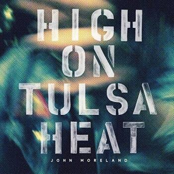 High On Tulsa Heat [VINYL]