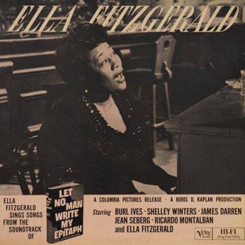 Let No Man Write My Epitaph - Ella Fitzgerald